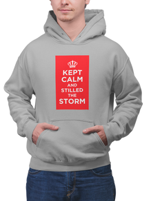 Kept Calm and Stilled the Storm