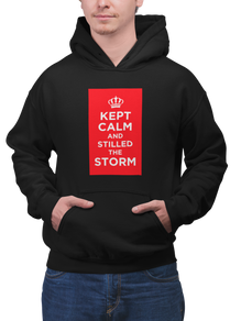 Kept Calm and Stilled the Storm
