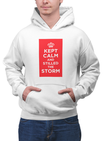 Kept Calm and Stilled the Storm