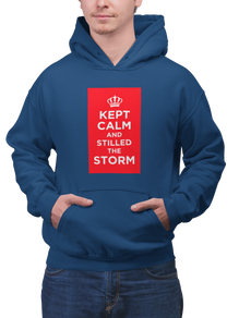 Kept Calm and Stilled the Storm